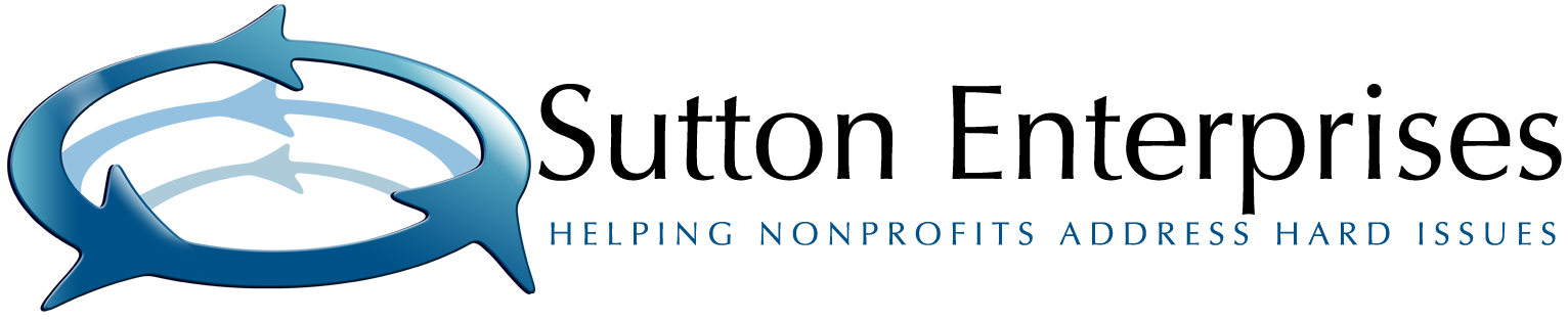 Sutton Enterprises - Helping Nonprofits Address Hard Issues